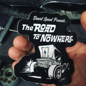 The Road to Nowhere T bucket sticker